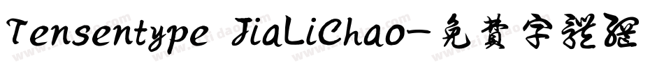 Tensentype JiaLiChao字体转换